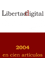 Libertad Digital: 2004 en cien artículos